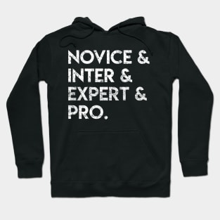 Novice Inter Expert Pro Hoodie